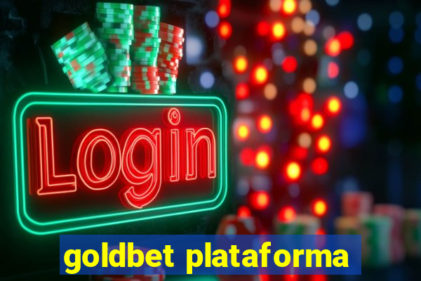 goldbet plataforma